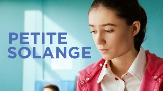 Voir Petite Solange en streaming et VOD