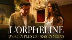 Voir L'orpheline avec en plus un bras en moins en streaming et VOD
