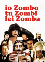 Voir Io zombo, tu zombi, lei zomba en streaming et VOD