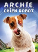 Voir Archie robodog en streaming et VOD