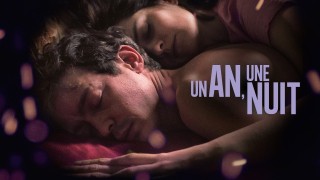 Voir Un An, Une Nuit en streaming et VOD