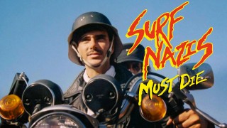 Voir Surf Nazis Must Die en streaming et VOD