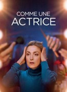 Voir Comme une actrice en streaming et VOD