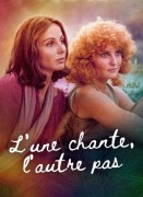 L'une chante, l'autre pas Voir L'une chante, l'autre pas en streaming et VOD