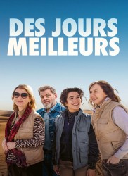 Voir Des jours meilleurs en streaming et VOD