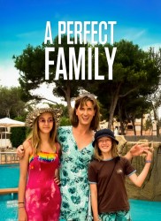 Voir A perfect family en streaming et VOD
