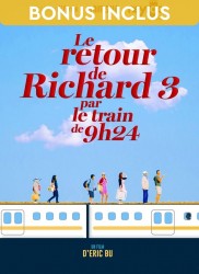 Pas si éloigné Voir Le retour de Richard 3 par le train de 9h24 en streaming et VOD
