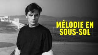 Voir Mélodie en sous-sol (version restaurée) en streaming et VOD