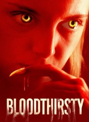 Voir Bloodthirsty en streaming et VOD