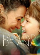 Voir La mitad de Ana en streaming et VOD