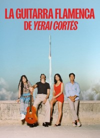 Voir La Guitarra flamenca de Yerai Cortés en streaming et VOD