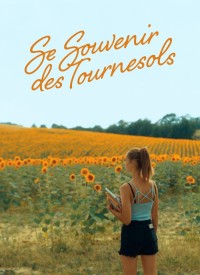 Voir Se souvenir des tournesols en streaming et VOD