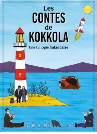 Voir Les Contes de Kokkola, une Trilogie Finlandaise en streaming et VOD