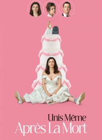 Voir Unis, Même après la Mort en streaming et VOD