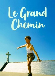 Pas si éloigné Voir Le Grand Chemin (version restaurée) en streaming et VOD