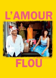 Voir L'amour flou en streaming et VOD
