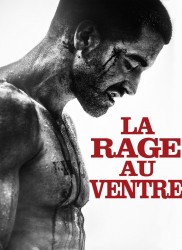 Voir La rage au ventre en streaming et VOD