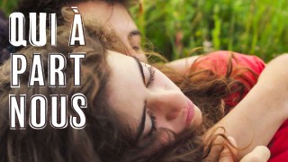 Voir Qui à part nous en streaming et VOD