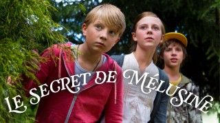 Voir Le secret de Mélusine en streaming et VOD