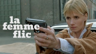 Voir La femme flic en streaming et VOD