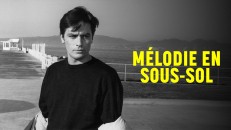 Voir Mélodie en sous-sol (version restaurée) en streaming et VOD