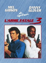 Voir L'Arme Fatale 3 en streaming et VOD