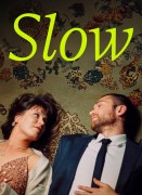 Voir Slow en streaming et VOD