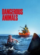 Voir Dangerous animals en streaming et VOD