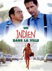 Voir Un Indien dans la ville en streaming et VOD