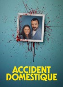 Voir Accident domestique en streaming et VOD