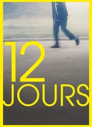 Voir 12 jours en streaming et VOD