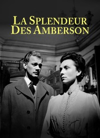 Voir La Splendeur des Amberson en streaming et VOD