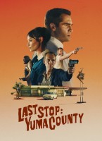 Voir Last Stop : Yuma County en streaming et VOD
