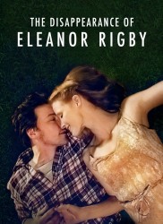 Voir The Disappearance of Eleanor Rigby en streaming et VOD